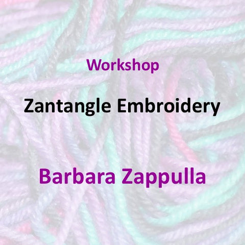 Workshop with Zappulla | ZANTANGLE EMBROIDERY | 2 Day Workshop