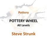 Pottery with Strunk - POTTERY WHEEL (All Levels)