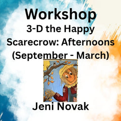 Workshop with Novak | 3-D the Happy Scarecrow | Afternoons