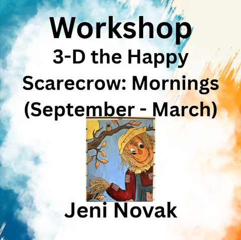 Workshop with Novak | 3-D the Happy Scarecrow | Mornings