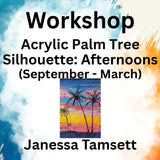 Workshop with Tamsett | Acrylic Palm Tree Silhouette | Afternoons