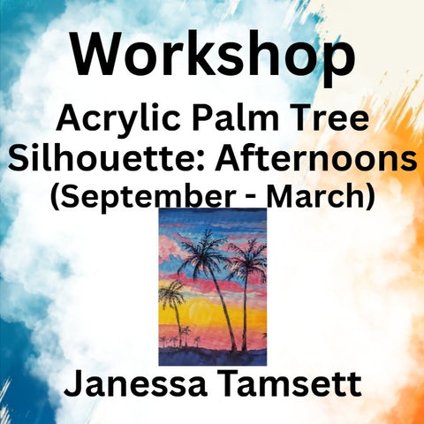 Workshop with Tamsett | Acrylic Palm Tree Silhouette | Afternoons