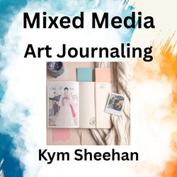 Mixed Media with Sheehan | ART JOURNALING
