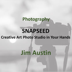 Photography with Austin | SNAPSEED: CREATIVE ART PHOTO STUDIO IN YOUR HANDS
