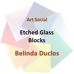 Art Social with Duclos | ETCHED GLASS BLOCK