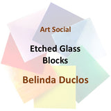 Art Social with Duclos | ETCHED GLASS BLOCK