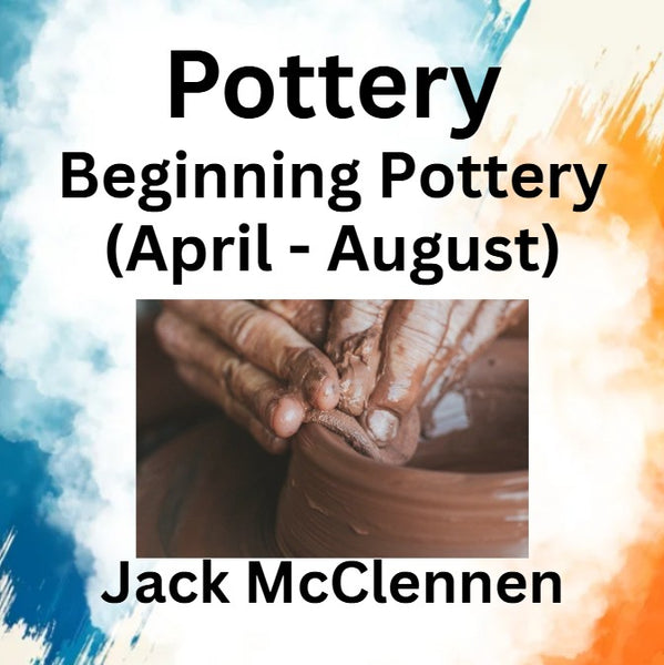 Pottery with McClennen | BEGINNING POTTERY