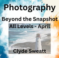 Workshop with Sweatt | BEYOND THE SNAPSHOT | INDIVIDUALIZED INSTRUCTION |April