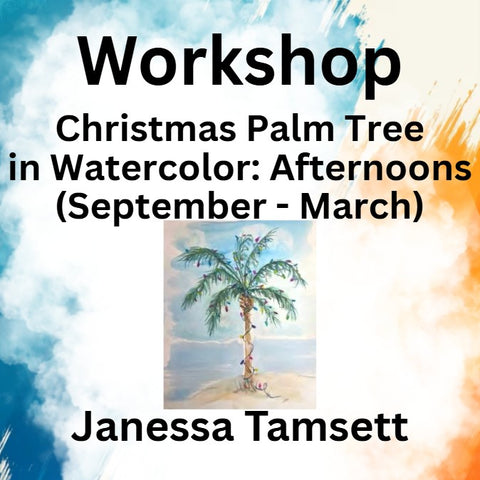 Workshop with Tamsett | Christmas Palm Tree in Watercolor | Afternoons