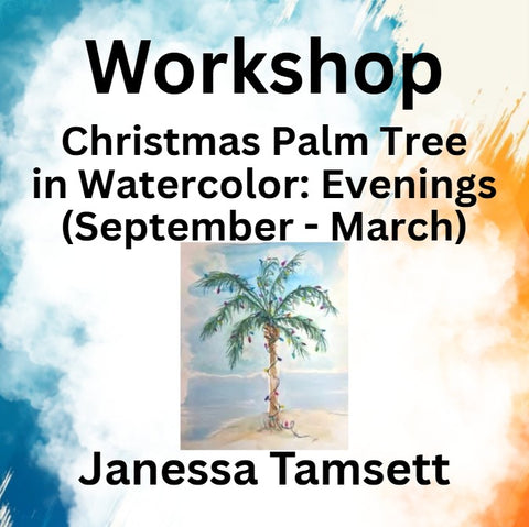 Workshop with Tamsett | Christmas Palm Tree in Watercolor | Evenings