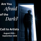 Exhibit | Are You Afraid of the Dark? | Main Gallery | Juried Exhibit