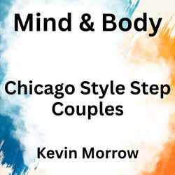 Mind & Body Art with Morrow | Chicago Style Steppin' - Couples | 4 weeks