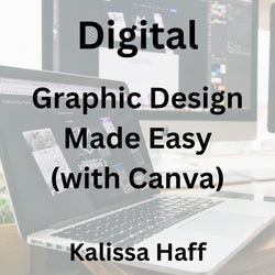 Digital with Haff | GRAPHIC DESIGN MADE EASY (WITH CANVA) | Beginners