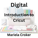 Digital with Croker | INTRODUCTION TO CRICUT | All Levels
