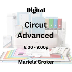 Digital with Croker | CRICUT: ADVANCED | All Levels