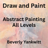 Draw & Paint with Yankwitt | ABSTRACT PAINTING | All Levels