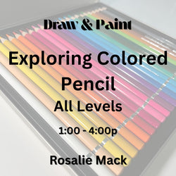 Draw & Paint with Mack | EXPLORING COLOR PENCIL | ALL LEVELS