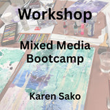 Workshop with Sako | MIXED MEDIA: BOOTCAMP | All Levels