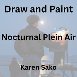 Draw & Paint with Sako | NOCTURNAL PLEIN AIR | All Levels