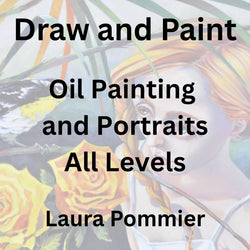 Draw & Paint with Pommier | OIL PAINTING & PORTRAITS | All Levels