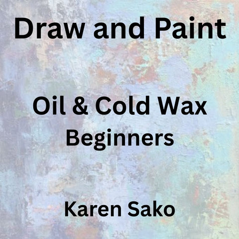 Draw & Paint with Sako | OIL + COLD WAX FOR BEGINNERS | All Levels