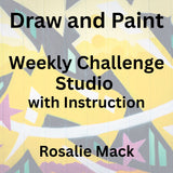 Draw & Paint with Mack | WEEKLY CHALLENGE STUDIO W/INSTRUCTION | ALL MEDIUMS