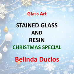 Art Social with Duclos | STAINED GLASS AND RESIN - CHRISTMAS SPECIAL