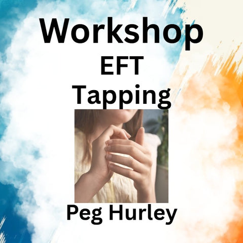 Workshop with Hurley | EFT (emotional freedom technique) 'Tapping'