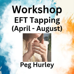 Workshop with Hurley | EFT (emotional freedom technique) 'Tapping'