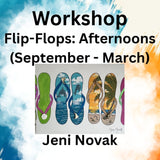 Workshop with Novak | Flip-Flops | Afternoons