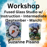 Workshop with Pisano | Fused Glass Studio w/Instruction - Mondays (Sept - March)