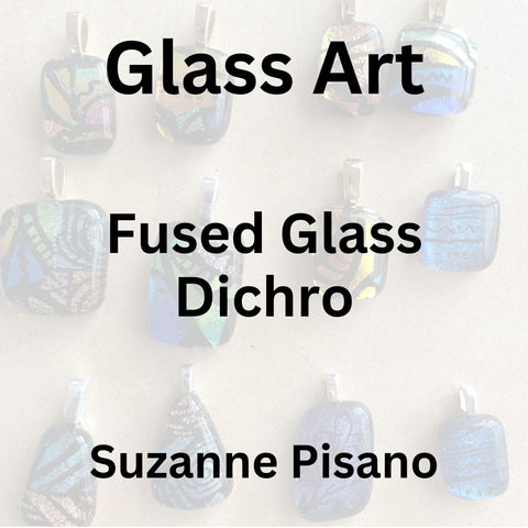 Glass with Pisano | FUSED GLASS - DICHRO