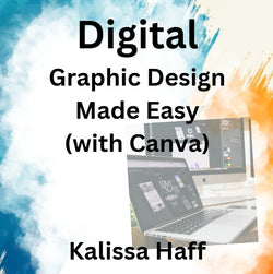 Digital with Haff | GRAPHIC DESIGN MADE EASY (WITH CANVA) | Beginners