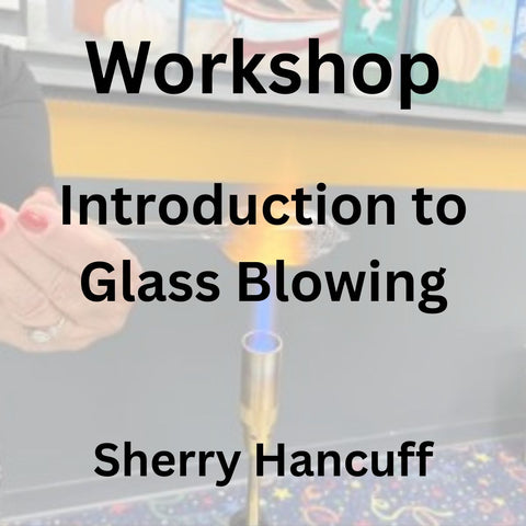 Workshop with Hancuff | INTRODUCTION TO GLASS BLOWING | SATURDAY