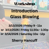 Workshop with Hancuff | INTRODUCTION TO GLASS BLOWING
