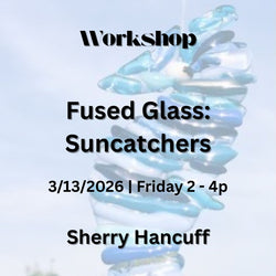 Workshop with Hancuff | FUSED GLASS - SUNCATCHERS
