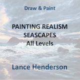Draw & Paint with Henderson | PAINTING REALISM - SEASCAPES AND LANDSCAPES | All Levels