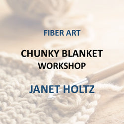 Workshop with Holtz | CHUNKY BLANKET | 1 Day Workshop