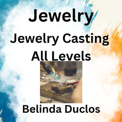 Jewelry with Duclos | JEWELRY CASTING | All Levels