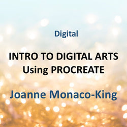 Digital with Monaco-King | INTRO TO DIGITAL ARTS USING PROCREATE | All Levels