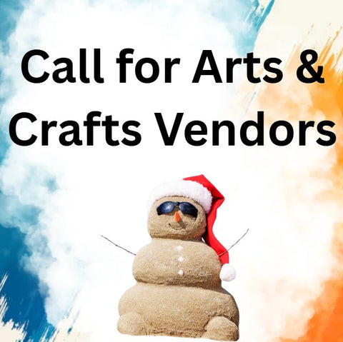 Call for Arts and Crafts Vendors