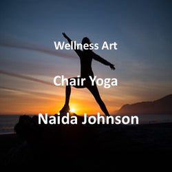 Wellness & Art with Johnson | CHAIR YOGA | Instructor Lead Yoga Studio
