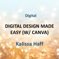Digital with Haff | GRAPHIC DESIGN MADE EASY (WITH CANVA) | All Levels