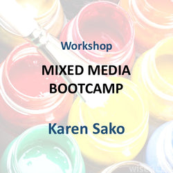 Workshop with Sako | MIXED MEDIA: BOOTCAMP | All Levels