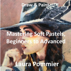 Draw & Paint with Pommier | MASTERING SOFT PASTELS