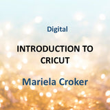 Digital with Croker | INTRODUCTION TO CRICUT | All Levels