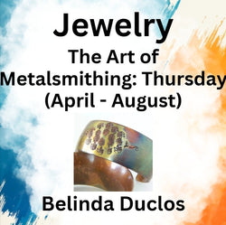 Jewelry with Duclos | THE ART OF METALSMITHING JEWELRY | Thursday