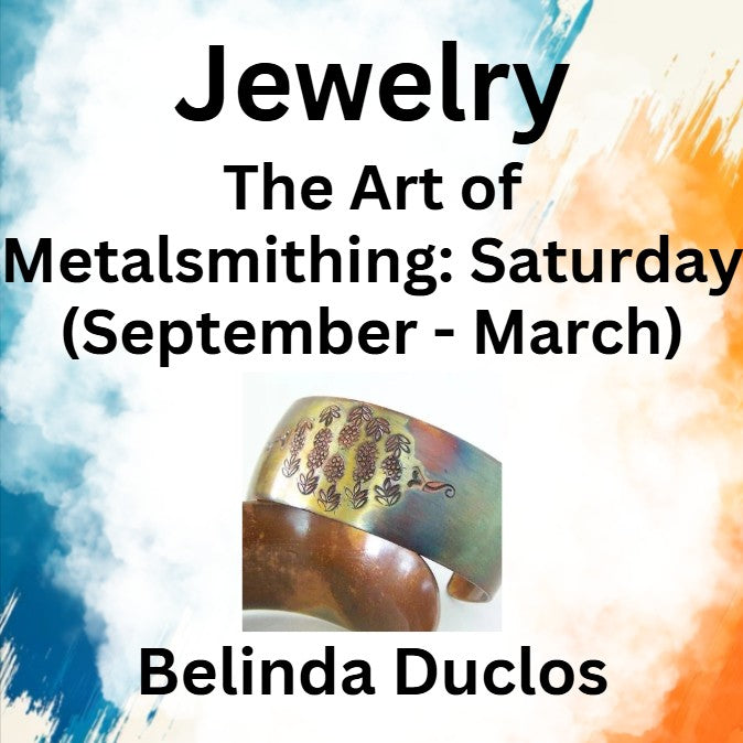 Jewelry with Duclos | THE ART OF METALSMITHING JEWELRY | Saturday (Sept - March): 10/03/26 - | 6wks