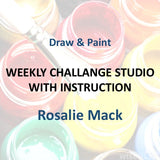Draw & Paint with Mack | WEEKLY CHALLENGE STUDIO W/INSTRUCTION | ALL MEDIUMS