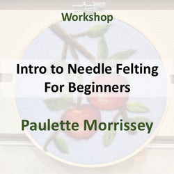 Workshop with Morrissey | INTRO TO NEEDLE FELTING FOR BEGINNERS